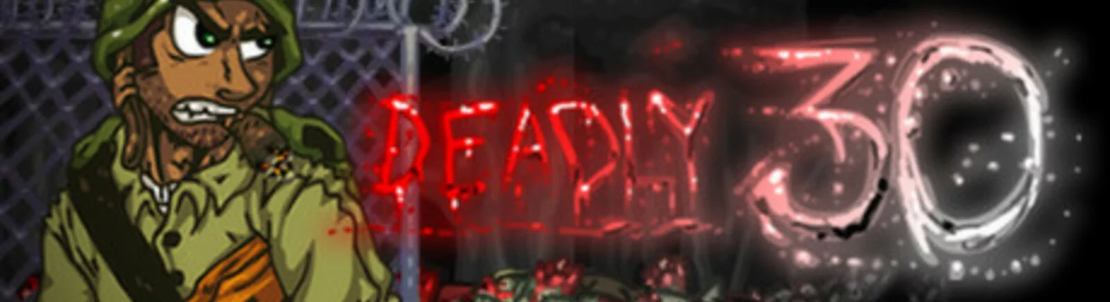 Deadly 30 — Сохранение [Лицензия Steam] / Simpan / Cheat