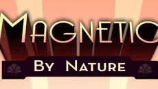 Magnetic By Nature - permainan dalam genre Arkade