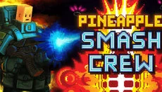 Pineapple Smash Crew - permainan dalam genre Kalahkan mereka semua