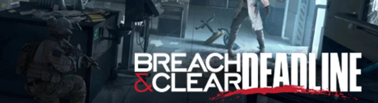 Tanggal rilis Breach & Clear: DEADline (Breach and Clear: DEADline) di berbagai negara di dunia