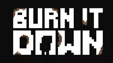 Burn It Down - permainan dalam genre Platformer