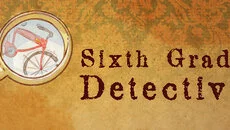 Sixth Grade Detective - permainan dalam genre Permainan peran